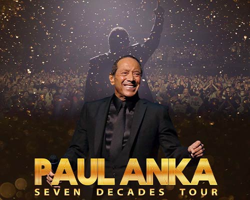 More Info for Paul Anka - Seven Decades Tour