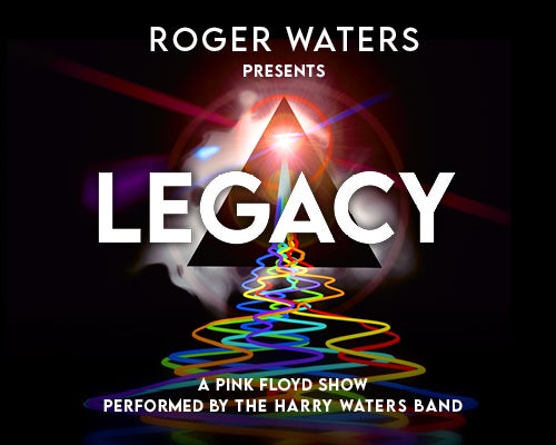 More Info for Roger Waters Presents Legacy