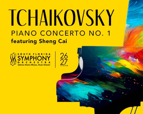 More Info for South Florida Symphony Orchestra: Tchaikovsky's Piano Concerto No.1