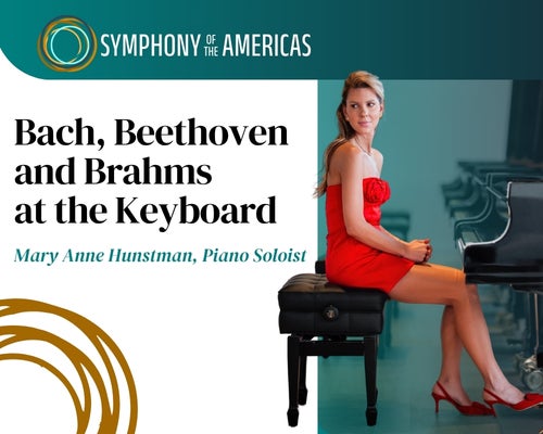 More Info for Symphony of the Americas: Bach, Beethoven & Brahms at the Keyboard
