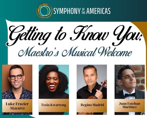 More Info for Symphony of the Americas: Getting to Know You