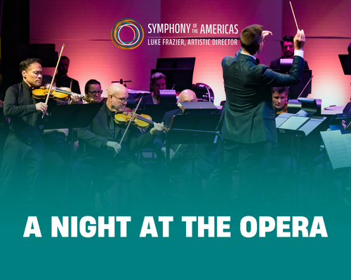 More Info for Symphony of the Americas: A Night at the Opera