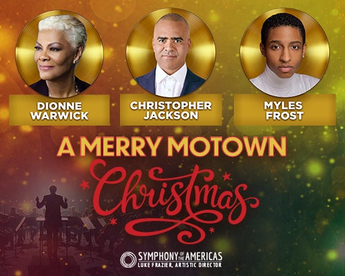 More Info for Symphony of the Americas: Dionne Warwick, Christopher Jackson, Myles Frost