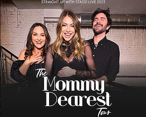 More Info for Straight Up with Stassi Live- The Mommy Dearest Tour