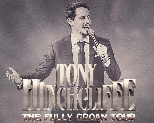 More Info for Tony Hinchcliffe: Fully Groan Tour