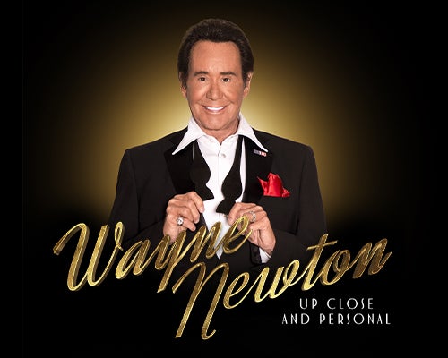 More Info for Wayne Newton: Up Close and Personal Tour